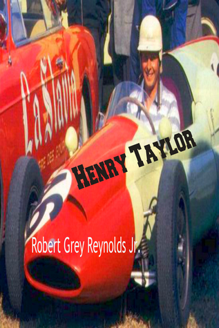 Read Henry Taylor British Formula One and Rally Racer - Robert Grey Reynolds Jr. file in ePub
