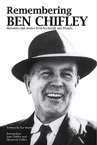 Read Online Remembering BEN CHIFLEY: memories and stories from his family and friends - Susanne Martin file in ePub
