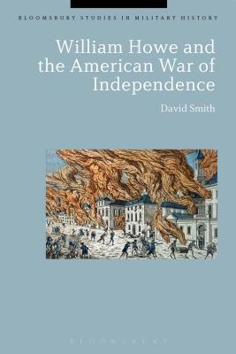 Read Online William Howe and the American War of Independence - David Smith | ePub