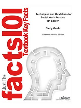 Full Download e-Study Guide for: Techniques and Guidelines for Social Work Practice: Sociology, Social work - Cram101 Textbook Reviews file in ePub
