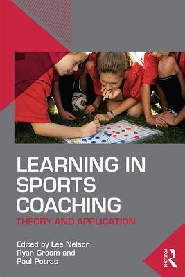 Read Learning in Sports Coaching: Theory and Application - Lee Nelson file in PDF