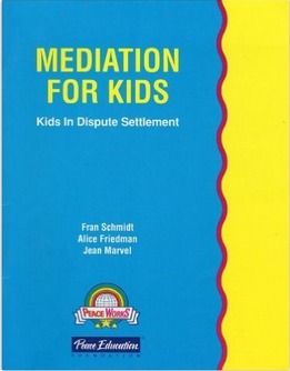 Read Mediation For Kids: Kids In Dispute Settlement (Student Handbook, Grades 4-7) - Fran Schmidt file in PDF
