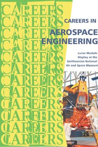 Full Download Careers in Aerospace Engineering (Careers Ebooks) - Institute for Career Research | PDF