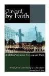 Full Download Onward by Faith (A Mother's Journey to Iraq and Back) - Gina R. Gippner | PDF