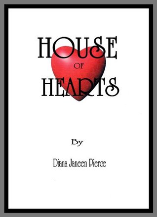 Full Download House of Hearts (An Uncommon Valentine Book 2) - Diana Pierce file in PDF