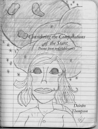 Download Considering the Computations of the Stars; Poems from my Adolescence. - Deirdre Thompson | ePub
