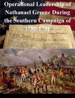 Download Operational Leadership of Nathanael Greene During the Southern Campaign of 1780-1781 - Brain D. Kerl | ePub