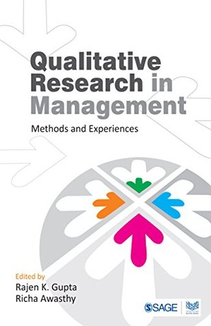 Download Qualitative Research in Management: Methods and Experiences - Rajen K. Gupta file in PDF