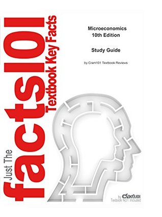 Read Microeconomics, textbook by Michael Parkin--Study Guide - Cram101 Textbook Reviews | PDF
