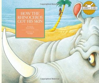 Read Online How the Rhino Got His Skin (Rabbit Ears Storybook Classics) - Rudyard Kipling | ePub
