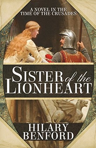 Read Online Sister of the Lionheart (Joanna Plantagenet Book 1) - Hilary Benford file in ePub