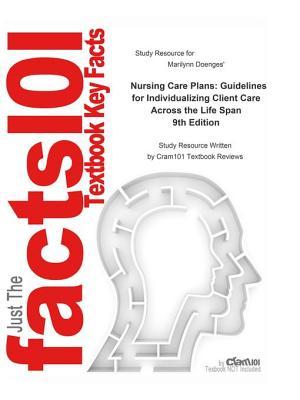 Read Nursing Care Plans, Guidelines for Individualizing Client Care Across the Life Span - Cram101 Textbook Reviews | PDF