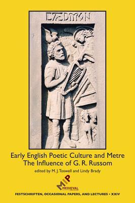 Read Online Early English Poetic Culture and Meter: The Influence of G. R. Russom - Lindy Brady file in PDF