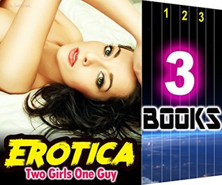Read Online Threesome: Two Girls One Guy: 3 Books Special Bundle: Hot Girl Erotica Love Sex Stories - Ella Gottfried | ePub