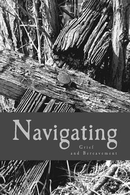 Full Download Navigating Grief and Bereavement: Grief Work Journal - J.C. Grace file in PDF