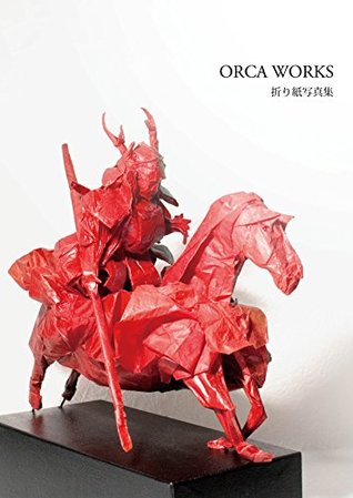 Read ORCA WORKS: collection of origami photographs - Tsuruta Yoshimasa | ePub