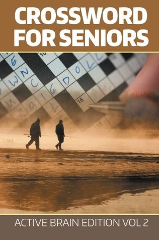 Read Online Crossword For Seniors: Active Brain Edition Vol 2 - Speedy Publishing | ePub