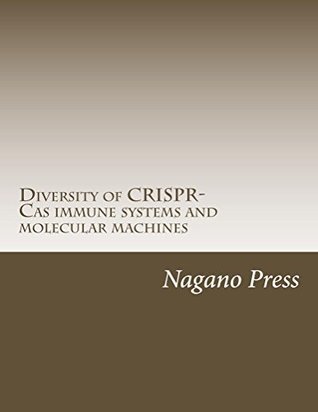 Full Download Diversity of CRISPR-Cas immune systems and molecular machines - Nagano Press | PDF
