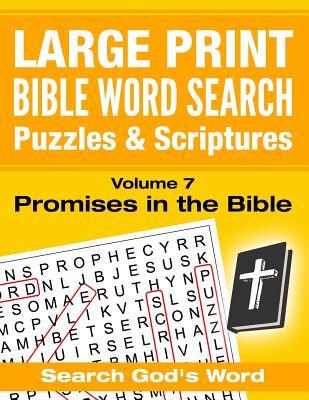 Full Download LARGE PRINT - Bible Word Search Puzzles with Scriptures, Volume 7: Promises in the Bible: Search God's Word - Akili Kumasi file in PDF