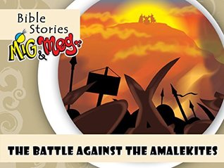 Read The Battle against the Amalekites (Bible Stories Mig&Meg Book 69) - Adriano Pinheiro file in PDF
