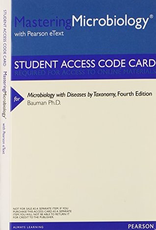 Full Download Microbiology with Diseases by Taxonomy [Access Code   MasteringMicrobiology Access Code] - Robert W. Bauman | PDF