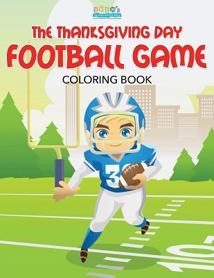Download The Thanksgiving Day Football Game Coloring Book - Bobo's Children Activity Books | ePub