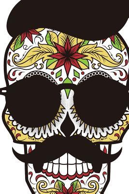 Read A Sugar Skull with a Hat, Mustache, and Shades: Blank 150 Page Lined Journal for Your Thoughts, Ideas, and Inspiration -  | PDF