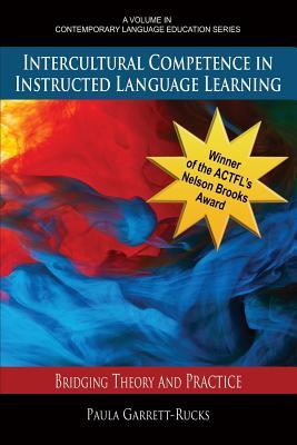 Download Intercultural Competence in Instructed Language Learning: Bridging Theory and Practice - Paula Garrett-Rucks file in PDF
