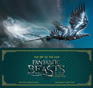 Read Art of the Film: Fantastic Beasts and Where to Find Them - Dermot Power | PDF