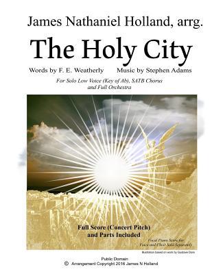 Read The Holy City: For Solo Low Voice (Key of Ab) Satb Choir and Orchestra - Stephen Adams | PDF