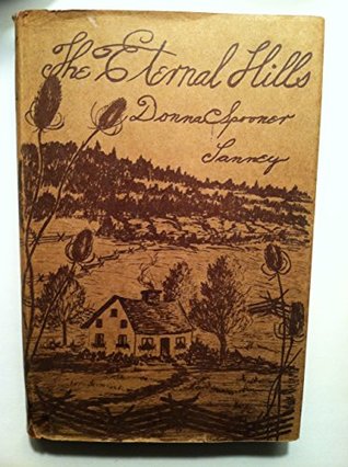 Read Online The Eternal Hills The true story of a section of rural New York State - Donna Spooner Tanney | PDF