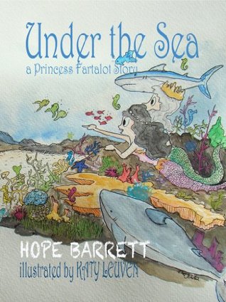 Read Under The Sea (A Princess Fartalot Story Book 1) - Hope Barrett | ePub