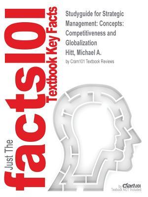 Read Studyguide for Strategic Management: Concepts: Competitiveness and Globalization by Hitt, Michael A., ISBN 9781285425184 - Cram101 Textbook Reviews | PDF
