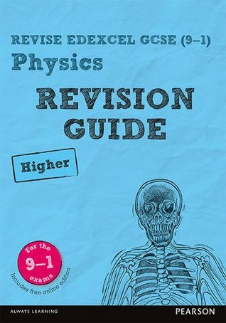 Full Download REVISE Edexcel GCSE (9-1) Physics Higher Revision Guide (REVISE Edexcel GCSE Science 11) - Mike O'Neill | PDF