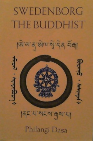 Download Swedenborg the Buddhist or The Higher Swedenborgianism: Its Secrets and Tibetan Origin - Philangi Dasa file in PDF