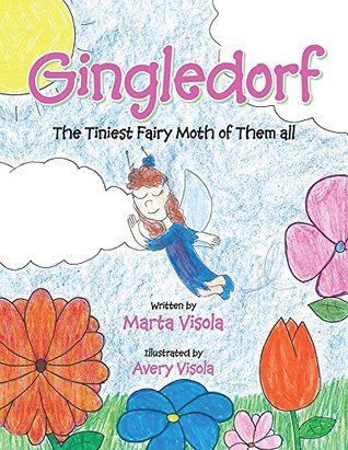 Full Download Gingledorf: The Tiniest Fairy Moth of Them All. - Marta Visola file in ePub
