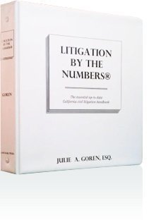 Full Download Litigation By the Numbers Binder California Civil Litigation and Discovery - ESQ. Julie A. Goren | ePub