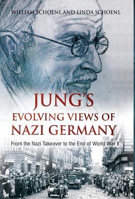 Download Jung's Evolving Views of Nazi Germany: From the Nazi Takeover to the End of World War II - William Schoenl file in ePub