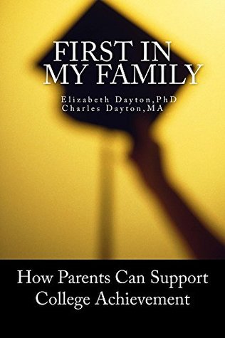 Read First in my Family: How Parents Can Support College Achievement - Elizabeth Dayton file in ePub