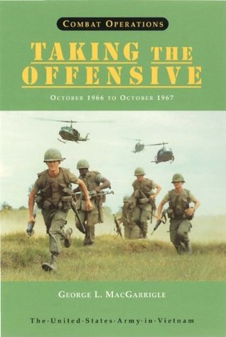 Read Combat Operations: Taking the Offensive, October 1966 to October 1967 - Part 2 - George L. Macgarrigle | ePub