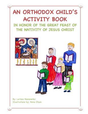 Download An Orthodox Child's Activity Book: In Honor of the Nativity of Christ - Larissa Nazarenko file in PDF
