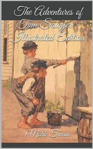 Download The Adventures of Tom Sawyer - Illustrated Edition - Mark Twain | PDF