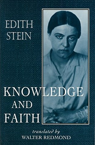 Download Knowledge and Faith (The Collected Works of Edith Stein, vol. 8) - Edith Stein | PDF