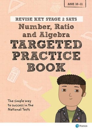 Read REVISE Key Stage 2 SATs Mathematics - Number, Ratio, Algebra - Targeted Practice (REVISE Companions) - Brian Speed | PDF