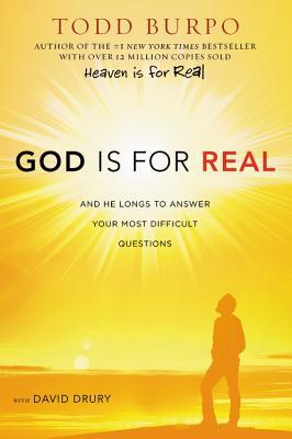 Download God Is for Real: And He Longs to Answer Your Most Difficult Questions - Todd Burpo | ePub