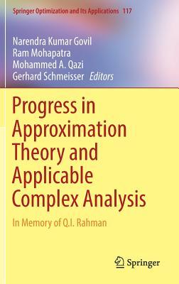 Read Online Progress in Approximation Theory and Applicable Complex Analysis: In Memory of Q.I. Rahman - Narendra Kumar Govil | PDF