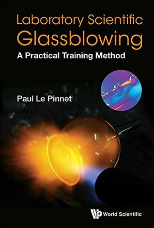 Read Online Laboratory Scientific Glassblowing:A Practical Training Method - Paul Le Pinnet file in PDF