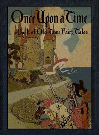 Full Download Once Upon a Time: eBook of Old-Time Fairy Tales - Katharine Lee Bates file in PDF