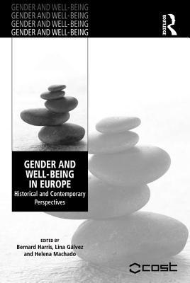 Full Download Gender and Well-Being in Europe: Historical and Contemporary Perspectives - Lina Gálvez | ePub