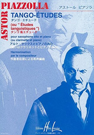 Read 6 Tango Études (Alto Saxophone or Clarinet with Piano - Astor Piazzolla file in PDF